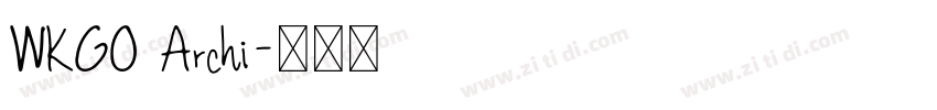 WKGO Archi字体转换
